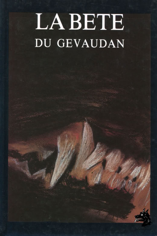 Livre Dugay - Hübsh - La Bête du Gévaudan La Bête du Gévaudan