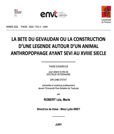 Léa Robert - La Bête du Gévaudan, ou la construction d’une légende autour d’un animal anthropophage ayant sévi au XVIIIème siècle - 2022