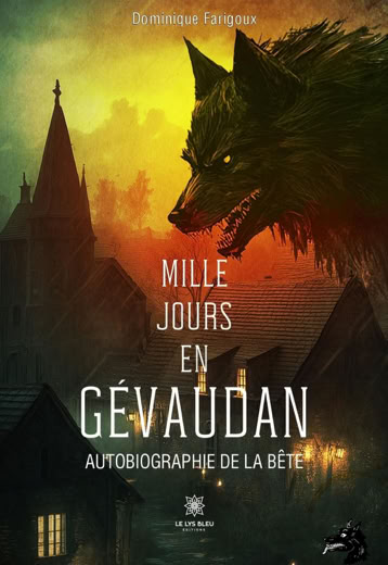 Dominique Farigoux - A thousand days in Gévaudan - 2022
