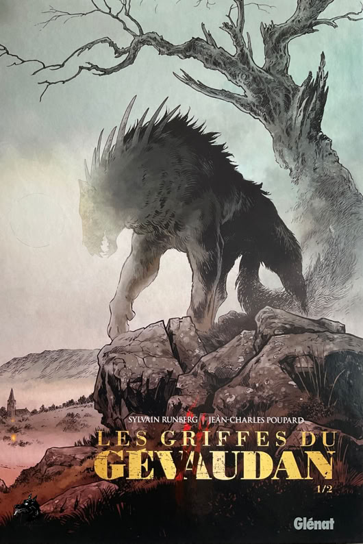 Sylvain Runberg - Jean-Charles Poupard - The claws of Gevaudan Volume 1