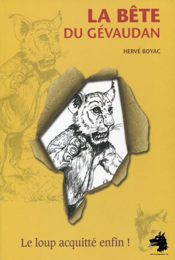 Hervé Boyac The beast of Gevaudan The wolf acquitted at last