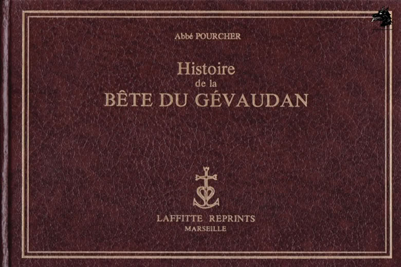 Livre Abbé Pourcher - La Bête du Gévaudan, véritable fléau de Dieu
